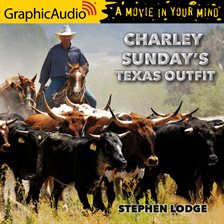 Cover image for Charley's Sunday Texas Outfit [Dramatized Adaptation]