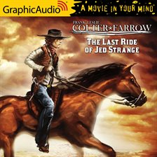 Cover image for The Last Ride of Jed Strange [Dramatized Adaptation]