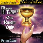 One knight only [dramatized adaptation] cover image