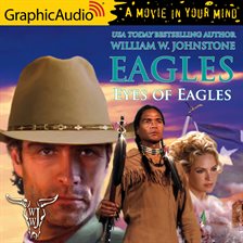 Cover image for Eyes of Eagles [Dramatized Adaptation]