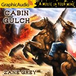 Cabin gulch [dramatized adaptation] cover image