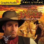 Carnage of eagles [dramatized adaptation] cover image