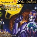 Destiny (2 of 2) [dramatized adaptation]. Even Legends Die cover image