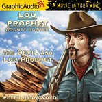 The devil and lou prophet [dramatized adaptation] cover image
