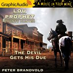 The devil gets his due [dramatized adaptation] cover image