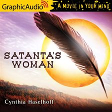 Cover image for Satanta's Woman [Dramatized Adaptation]