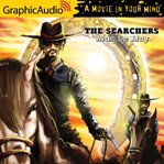 The searchers [dramatized adaptation] cover image