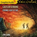 Strong light of day [dramatized adaptation] cover image