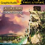 Strong cold dead [dramatized adaptation] cover image