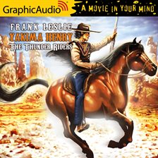 Cover image for The Thunder Riders [Dramatized Adaptation]