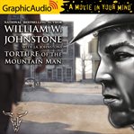 Torture of the mountain man [dramatized adaptation] cover image
