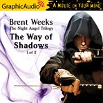 The way of shadows (1 of 2) [dramatized adaptation] cover image
