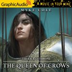 The queen of crows [dramatized adaptation] cover image