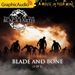 Blade and bone (1 of 2) [dramatized adaptation] cover image