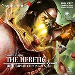 The heretic [dramatized adaptation] cover image