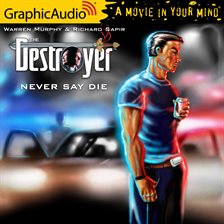 Cover image for Never Say Die [Dramatized Adaptation]