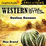 Gunless gunman [dramatized adaptation] cover image