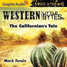 Cover image for The Californian's Tale [Dramatized Adaptation]