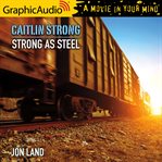 Strong as steel [dramatized adaptation] cover image