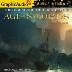 Age of swords : 2 of 2 [dramatized adaptation] cover image