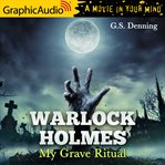 My grave ritual [dramatized adaptation] cover image