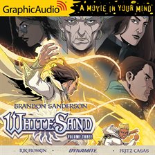 Cover image for White Sand, Volume 3 [Dramatized Adaptation]