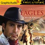 Cry of eagles [dramatized adaptation] cover image