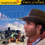 Thunder of eagles [dramatized adaptation] cover image