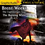 The burning white : 4 of 5 [dramatized adaptation] cover image