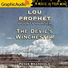 Cover image for The Devil's Winchester [Dramatized Adaptation]