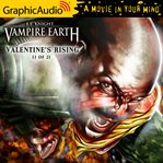 Valentine's rising : 1 of 2 [dramatized adaptation] cover image