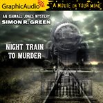 Night train to murder [dramatized adaptation] cover image