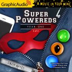 Super powereds: year one (3 of 3) [dramatized adaptation] cover image