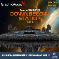 Cover image for Downbelow Station (1 of 2) [Dramatized Adaptation]