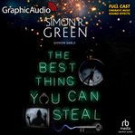 The best thing you can steal [dramatized adaptation] cover image