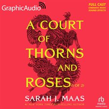 A Court of Thorns and Roses (1 of 2) [Dramatized Adaptation] - free audiobook