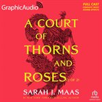 A Court of Thorns and Roses (2 of 2) [dramatized Adaptation]