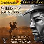 Texas kill of the mountain man [dramatized adaptation] cover image