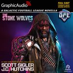 The stone wolves (2 of 2) [dramatized adaptation] : Galactic Football League cover image