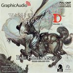 Pale fallen angel parts one and two [dramatized adaptation] : Vampire Hunter D 11 cover image