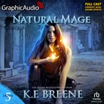 Natural Mage (Magical Mayhem Trilogy 2) [Dramatized Adaptation] : Demon Days, Vampire Nights cover image