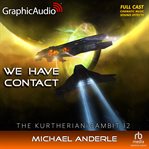 We Have Contact [Dramatized Adaptation] cover image