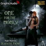 One for the Money [Dramatized Adaptation] : Night Huntress 4.5 cover image