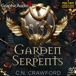Garden of Serpents [Dramatized Adaptation] : Demon Queen Trials cover image