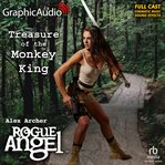 Treasure of the monkey king. Rogue Angel cover image
