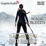 Magic Bleeds [Dramatized Adaptation] : Kate Daniels (Andrews) cover image
