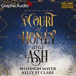 A court of honey and ash. Honey and ice cover image