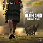 Outlands Warp [Dramatized Adaptation] : Deathlands cover image