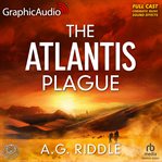 The Atlantis Plague [Dramatized Adaptation] : Origin Mysteries cover image