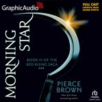 Morning Star (2 of 2) [Dramatized Adaptation] : Red Rising cover image